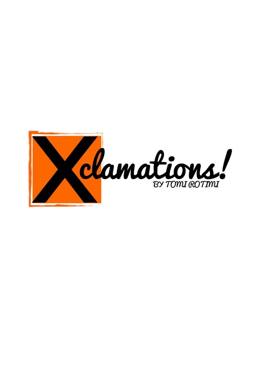 Xclamations by tomi rotimi