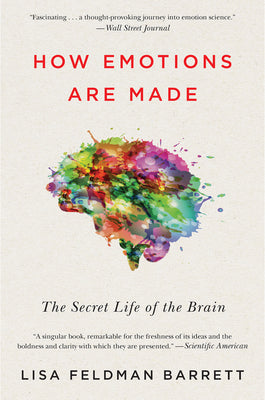 How Emotions Are Made: The Secret Life of the Brain (Paperback)
