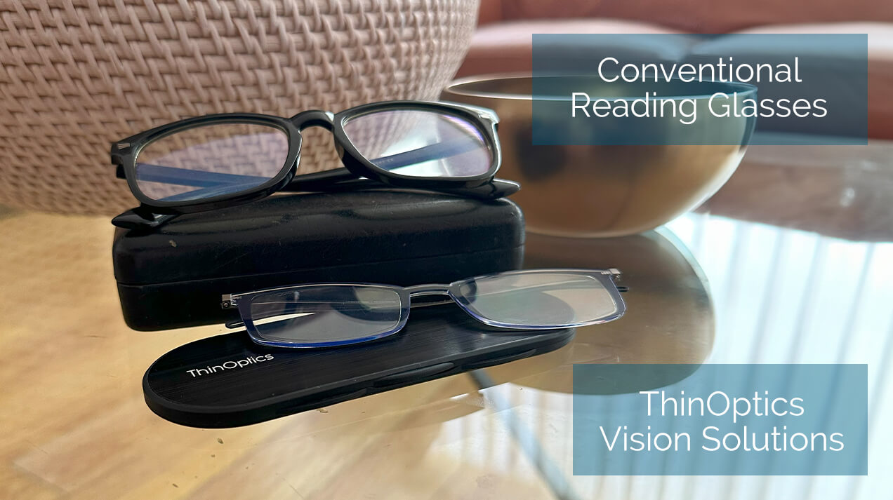 Side by side comparison of conventional reading glasses and ThinOptics Vision Solution