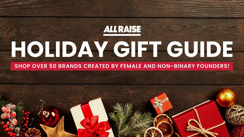 ALL RAISE Holiday Gift Guide