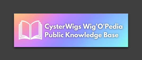 Click HERE to view our massive Wig'O'Pedia wig knowledge base