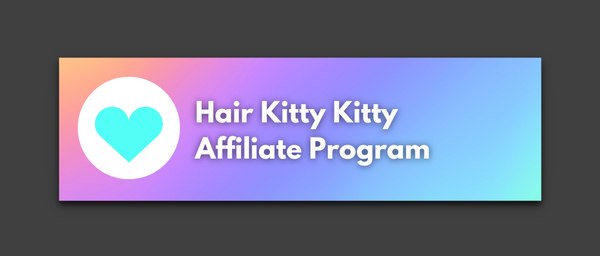 Click Here to see Our Kitty Clique -- The Hair Kitty Kitty Affiliate Program