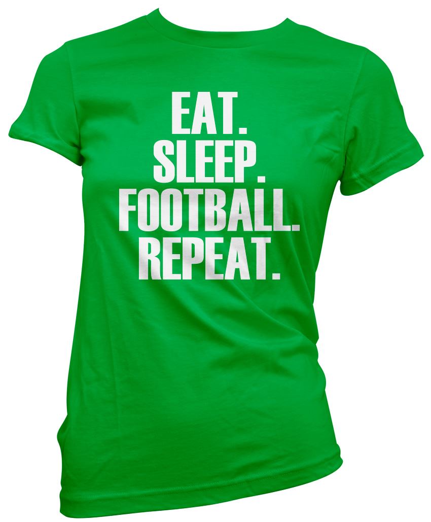 Eat Sleep Football Repeat - Womens T-Shirt