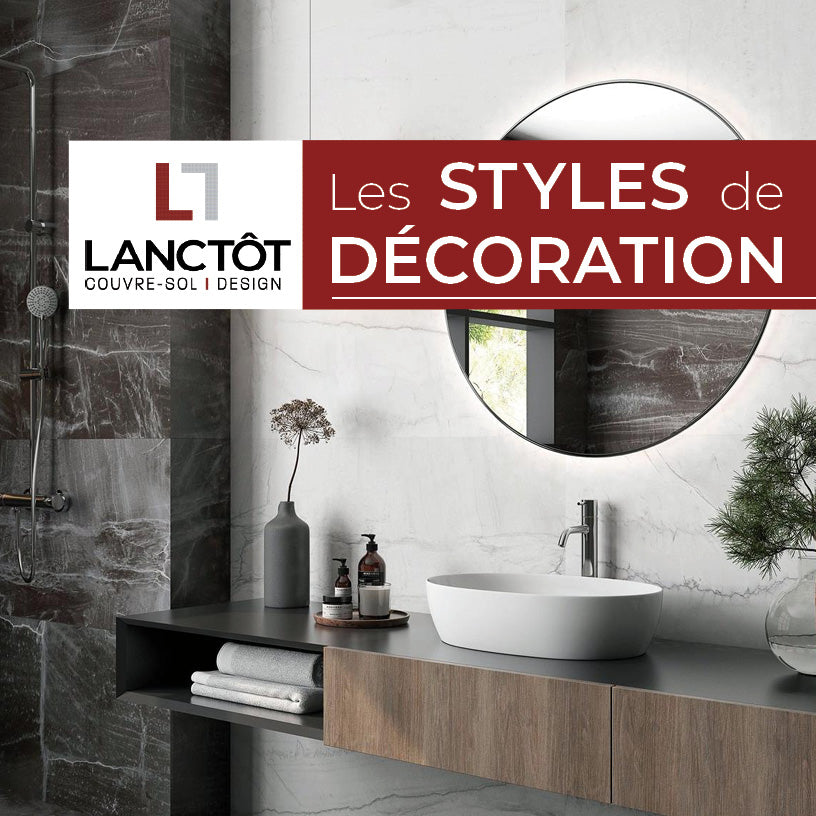 2023-06_Le_Guide_Des_Styles_De_Decoration_Lanctot.jpg__PID:7bd7f219-41ef-4856-9923-19ca721d1a63