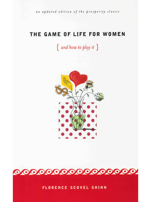 The Game Of Life And How To Play it - The Original Classic Edition from  1925 by Shinn, Florence Scovel: new Paperback (2018)