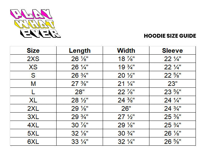 PlayWhatever Hoodie Size Chart
