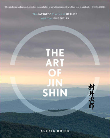The Art of Jin Shin text in a half transparent circle around it on a background with mountains and sunset