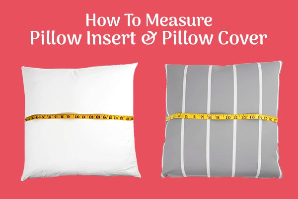 Diagram showing how to measure pillow inserts and covers.