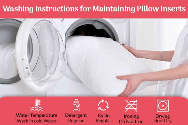 Washing instructions for maintaining pillow inserts