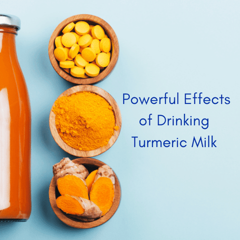 Powerful Effects of drinking turmeric milk