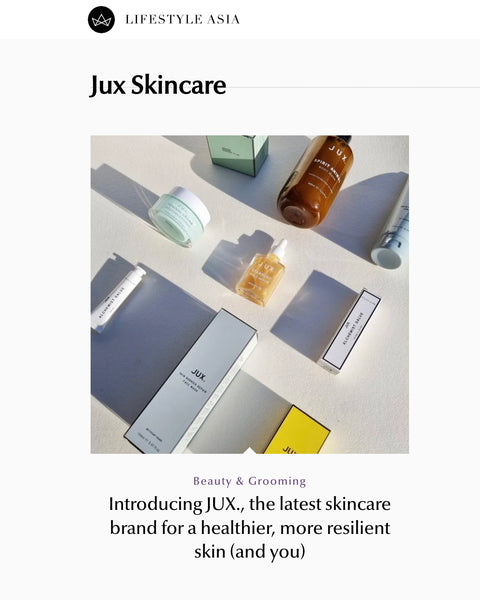 Jux skincare Lifestyle Asia