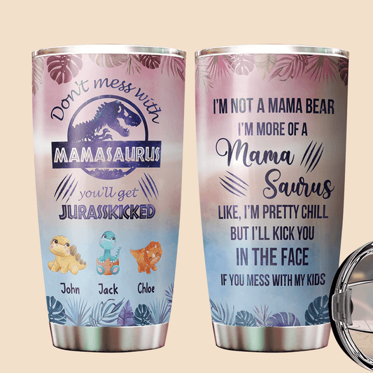 https://cdn.shopify.com/s/files/1/0579/9637/8146/products/dont-mess-with-mamasaurus-version-7-personalized-tumbler-best-gift-for-mother-833744_533x.png?v=1687953907