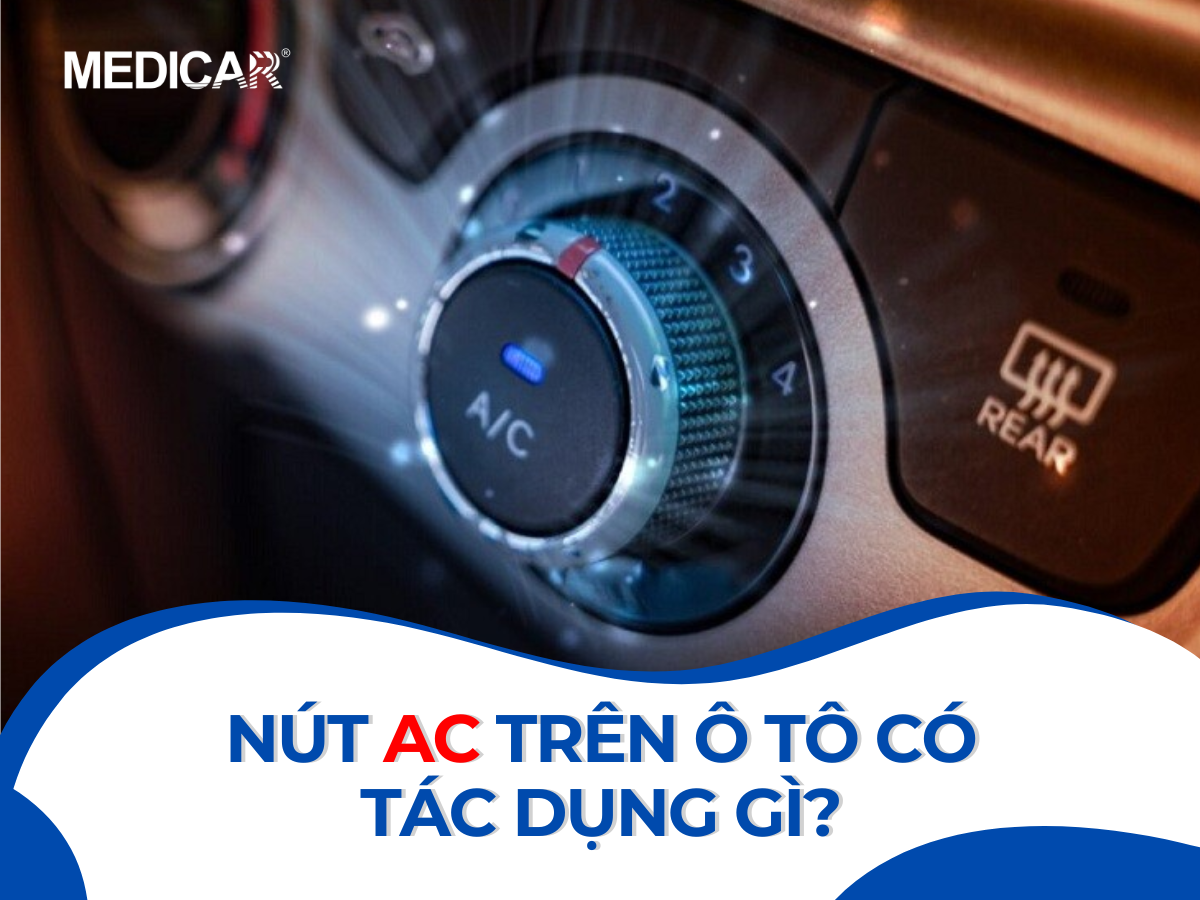 Nút AC trên ô tô có tác dụng gì