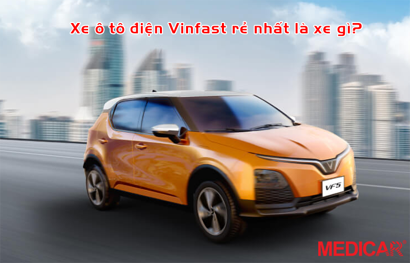 Xe ô tô điện Vinfast rẻ nhất