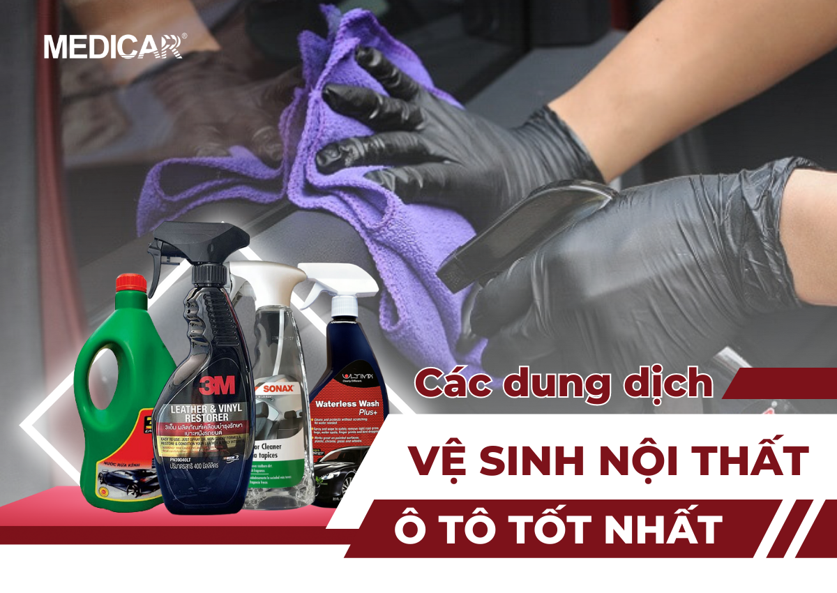 dung dịch vệ sinh nội thất ô tô