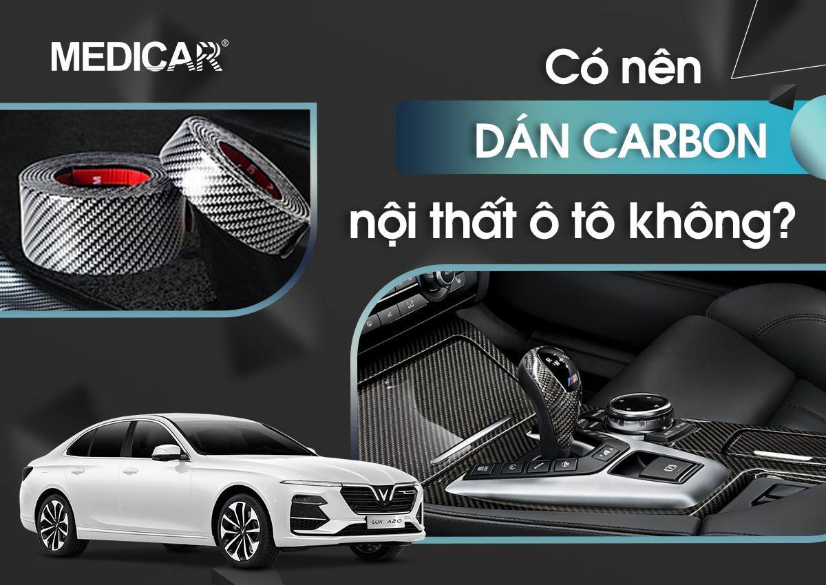 Có nên dán carbon nội thất ô tô không