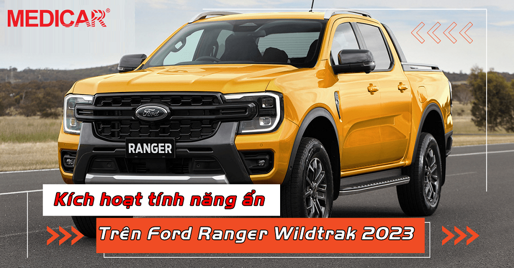 kích hoạt tính năng ẩn trên Ford Ranger Wildtrak 2023