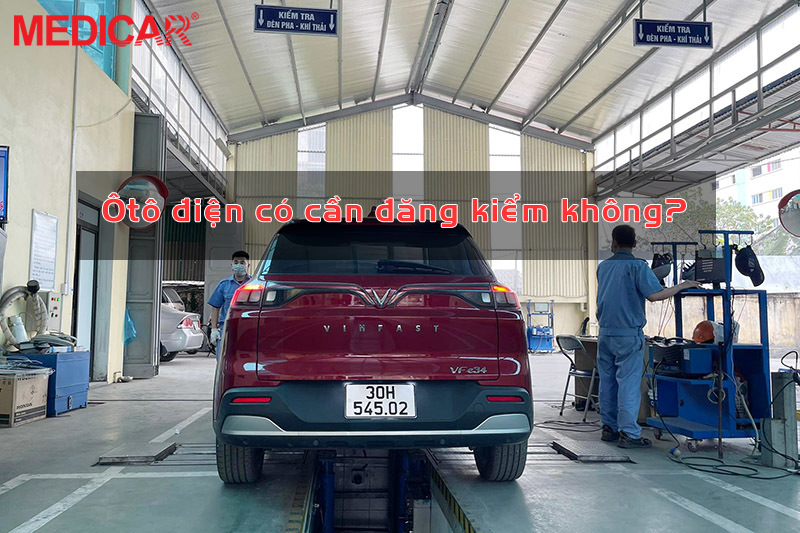 Xe ô tô điện có phải đăng kiểm không