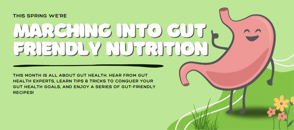 Marching into gut friendly nutrition