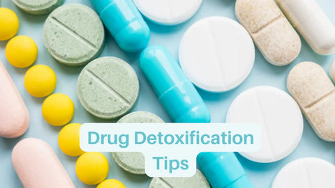 Drug Detoxification Tips