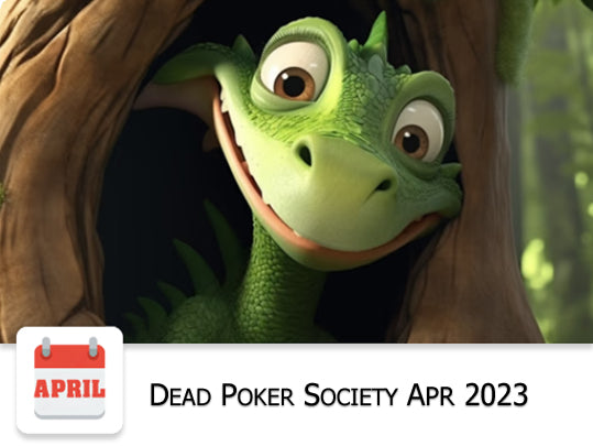 DEAD POKER SOCIETY APRIL 2023 [NFT]