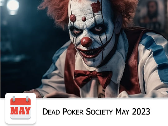DEAD POKER SOCIETY MAY 2023 [NFT]
