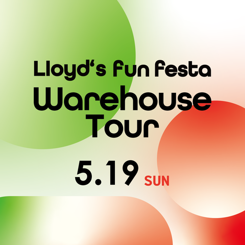 WAREHOUSE TOUR - Lloyd's Fun Festa -
