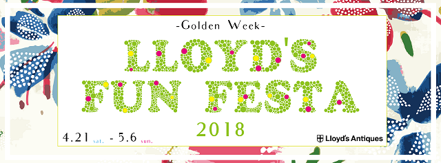 Golden Week – Lloyd’s fun festa 2018 -