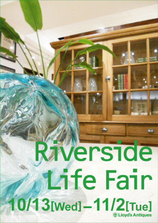 ロイズ・アンティークス玉川「Riverside Life」のご案内