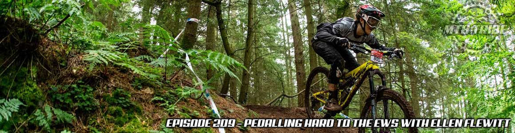 209 – Pedalling Hard To The EWS with Ellen Flewitt