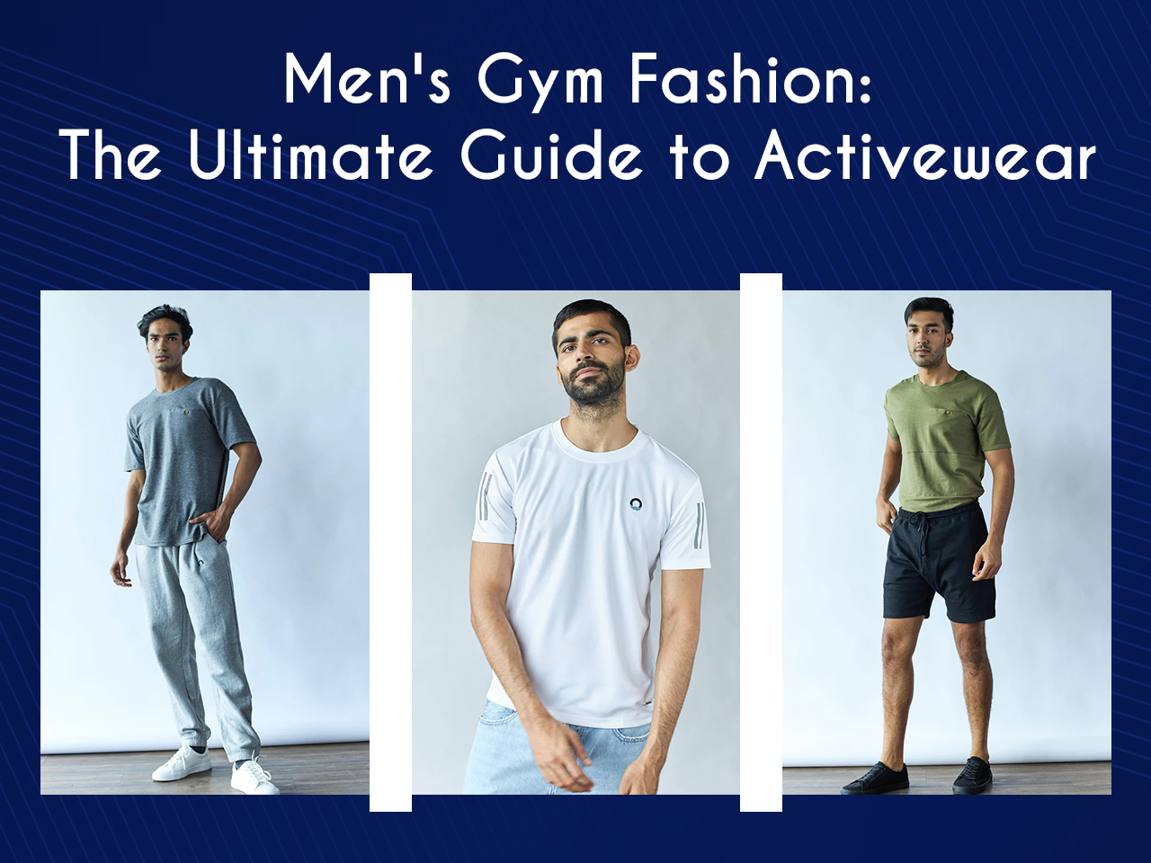 Workout Wear: The Definitive Guide to Men's Gym Fashion – Liv Ezy Blog