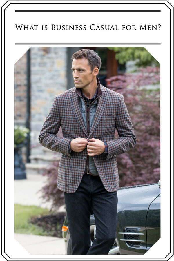 What Is Business Casual for Men? - Westport Big & Tall