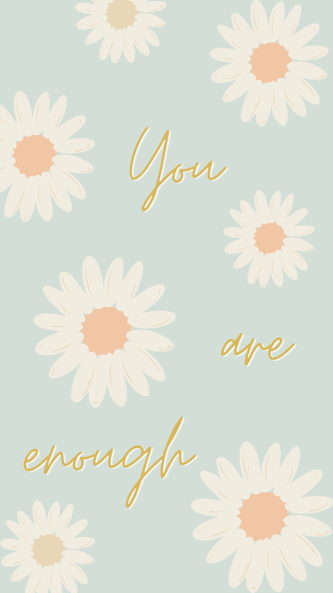 You Are Enough Phone Wallpaper Most Wanted USA