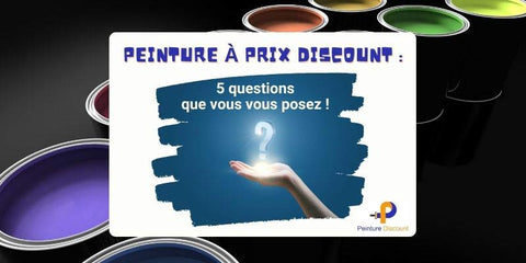 peinture à pris discount : 5 questions que vous vous posez