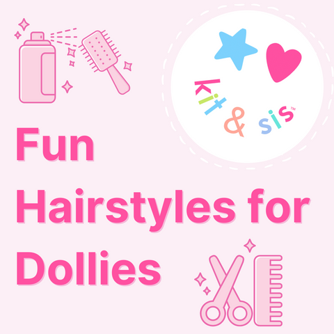 Fun, Easy & Cute Hairstyles for Dollies