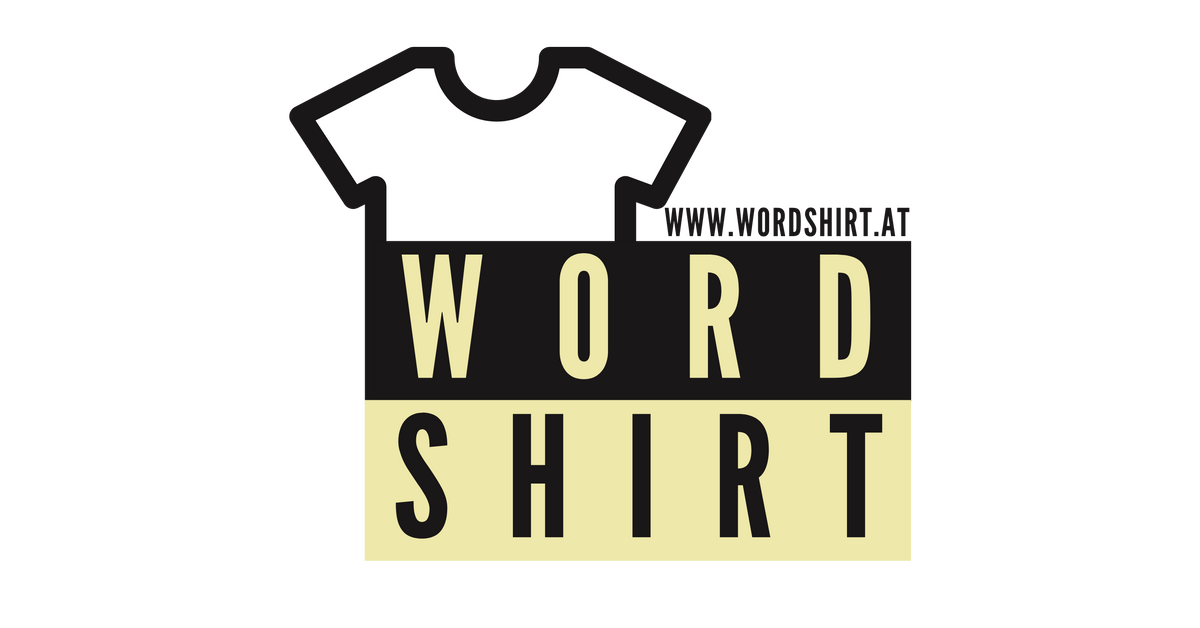 Word Shirt - T-Shirts die etwas sagen