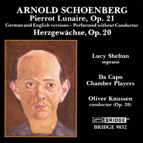 Arnold Schoenberg Pierrot Lunaire German And English Versions Bridge Bridge Records