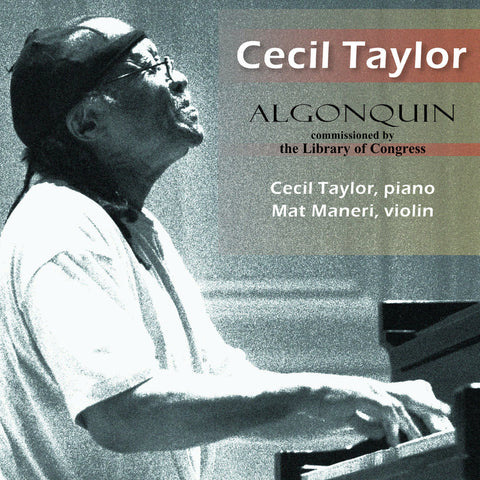 Cecil Taylor: Algonquin <BR> BRIDGE 9146