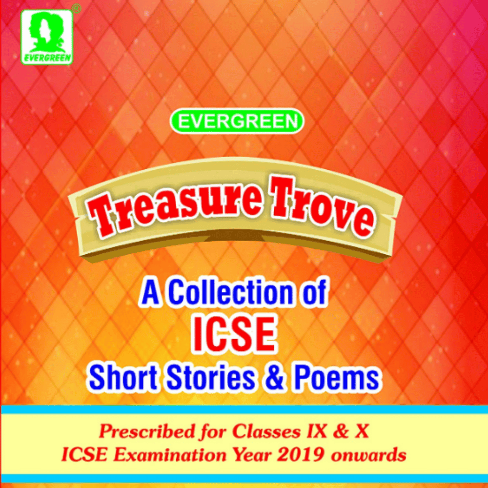 icse english treasure tove collection of short stories and poems by Evergreen Publications