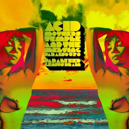 Acid Mothers Temple & The Melting Paraiso UFO Acid Motherly Love