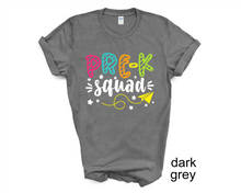 Load image into Gallery viewer, Pre K Squad tshirt, Teacher&#39;s tshirts, Teacher&#39;s Gifts, Back to School tshirts, Preschool tshirts,

