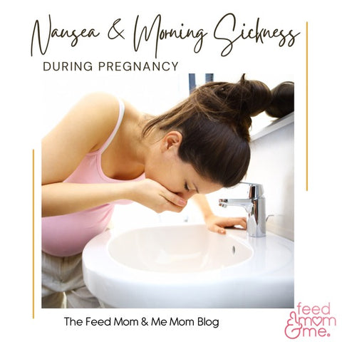 Nausea & Morning Sickness During Pregnancy