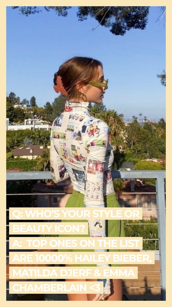 Q: Who's your style or beauty icon? A: Top ones on the list are 10000% Hailey Bieber, Matilda Djerf & Emma Chamberlain <3
