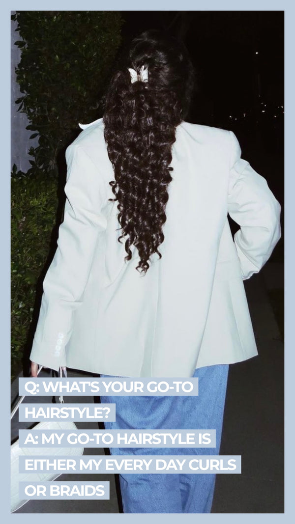 Q What's your go-to hairstyle? A My go-to hairstyle is either my every day curls or braids