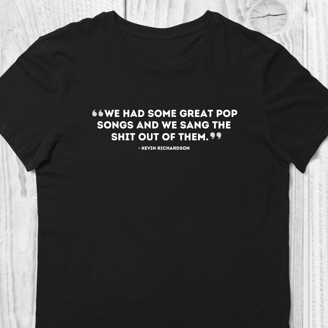 Backstreet Boys Quote by Kevin Richardson T-Shirt
