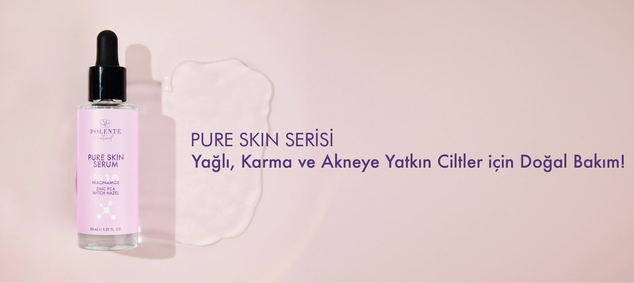 POLENTE-NATURAL-PURESKIN-SERİ-1