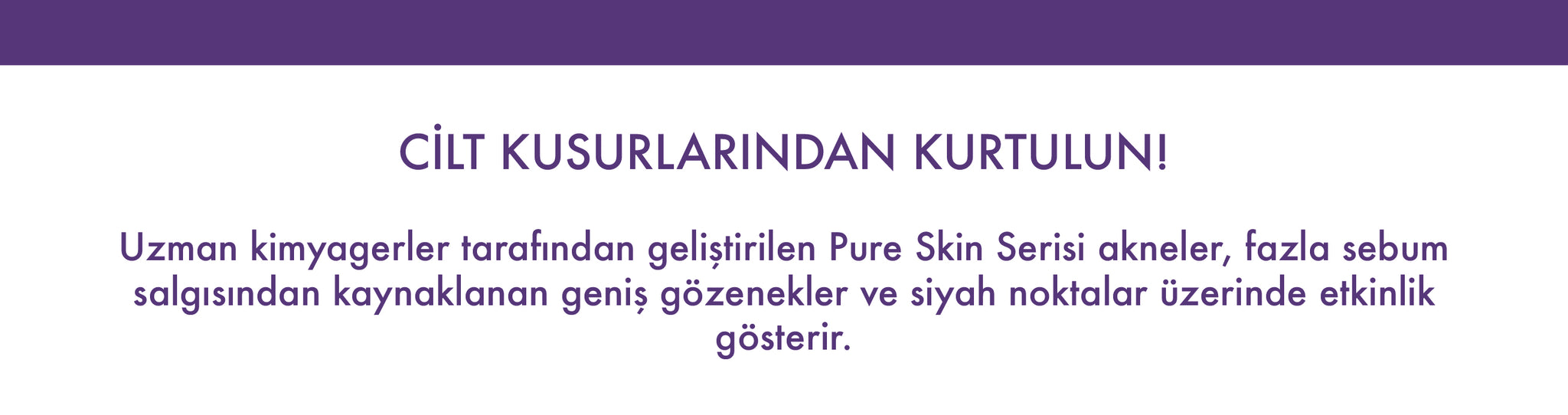 POLENTE-NATURAL-PURESKIN-SERİ-2