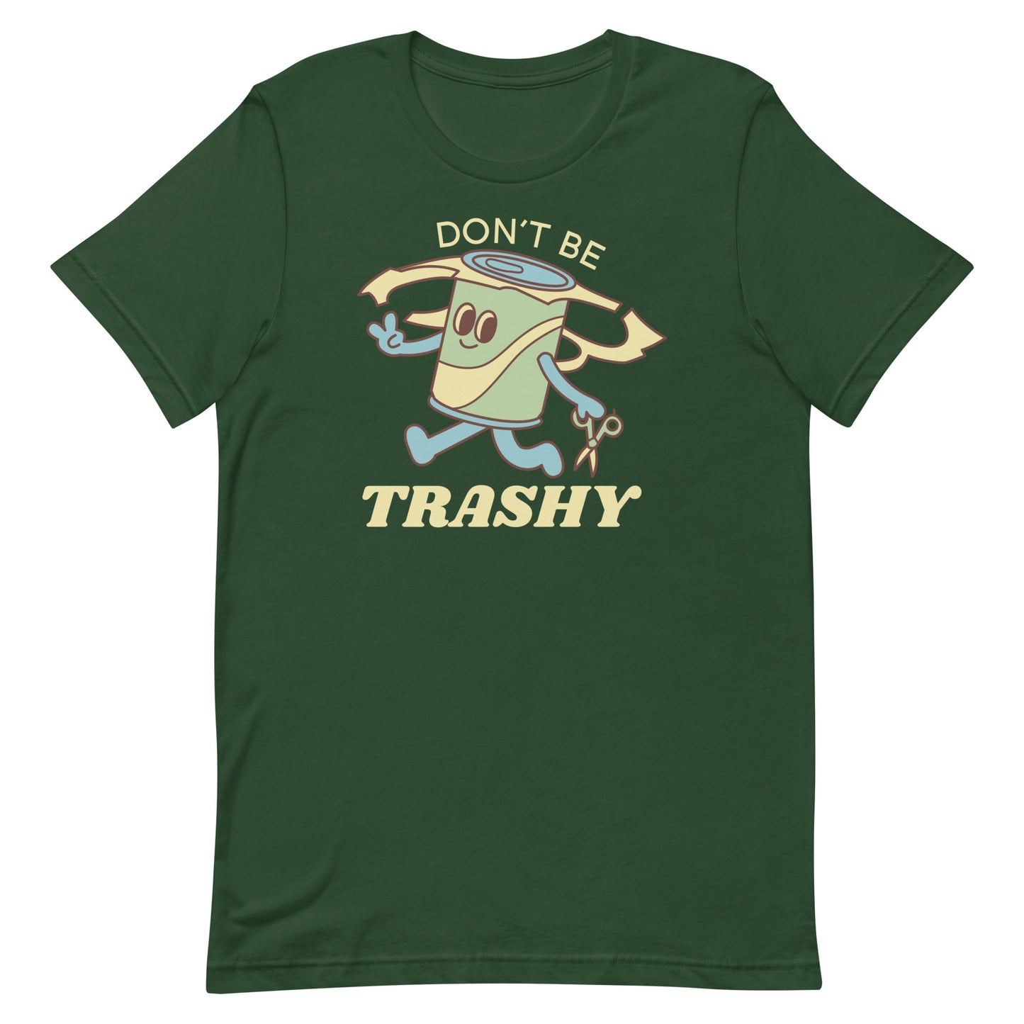 Don't Be Trashy Unisex t-shirt