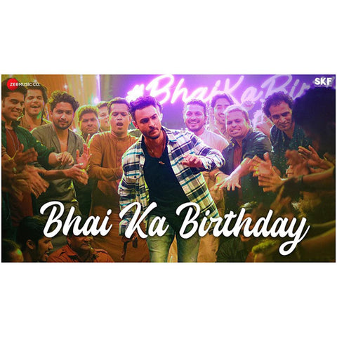 Bhai ka Birthday Song