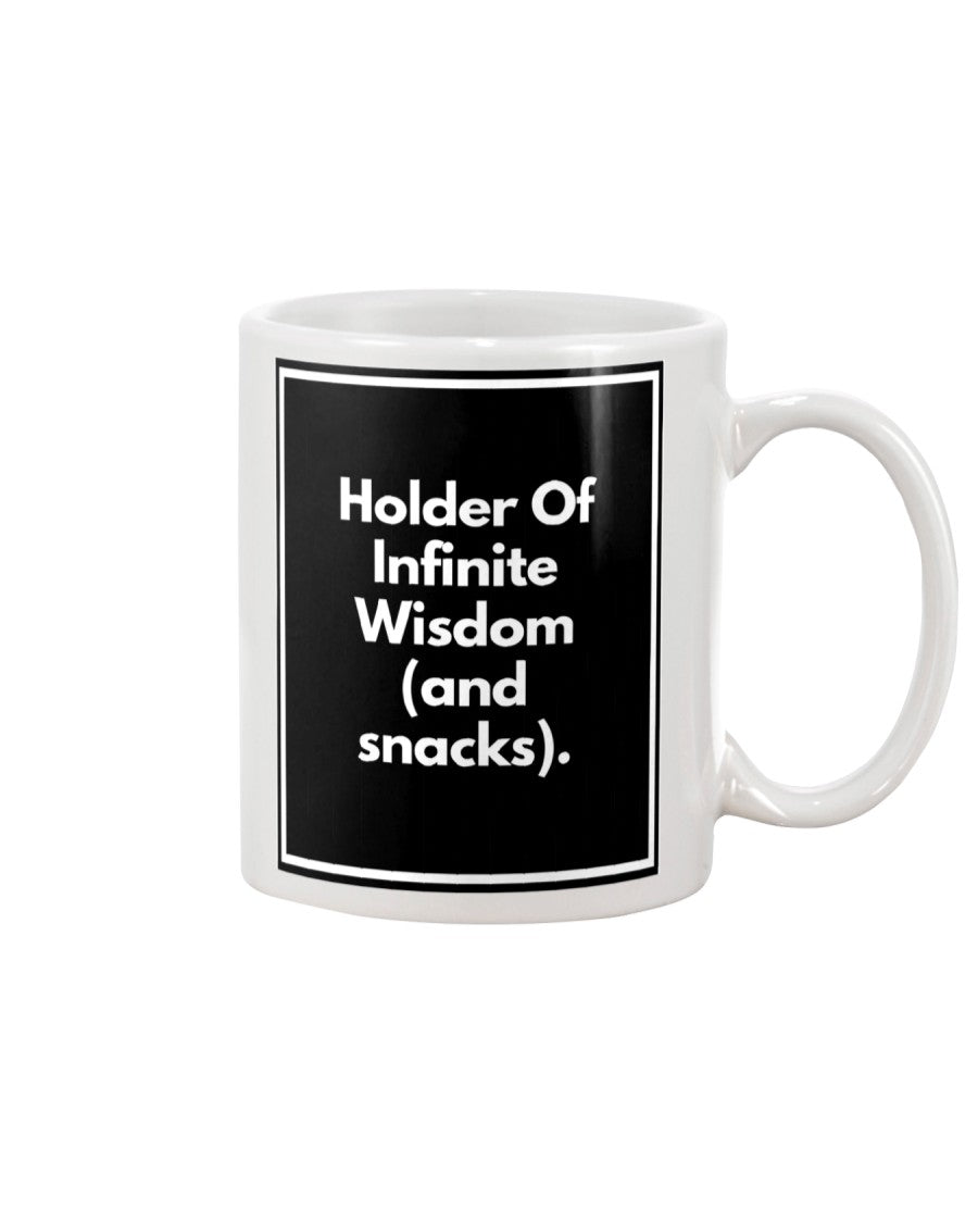 Funny Mug For Dad - Holder Of Infinite Wisdom (and snacks).